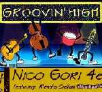 NICO GORI / ニコ・ゴーリ / GROOVIN' HIGH