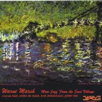 MORE JAZZ FROM THE EAST VILLAGE/WARNE MARSH/ウォーン・マーシュ