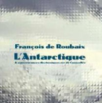 FRANCOIS DE ROUBAIX / フランソワ・ド・ルーベ / L’ANTARCTIQUE & autres seances electroniques rue de Courcelles 