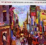 TOKYO DAY TRIP : LIVE EP/PAT METHENY/パット・メセニー｜JAZZ