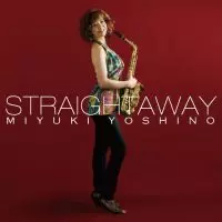 MIYUKI YOSHINO / 吉野ミユキ / STRAIGHTAWAY / ストレイタウェイ