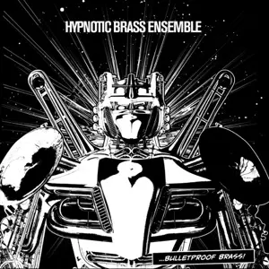HYPNOTIC BRASS ENSEMBLE / ヒプノティック・ブラス・アンサンブル / バレットプルーフ・ブラス!