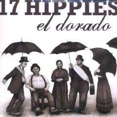 17 HIPPIES / 17ヒッピーズ / EL DORADO