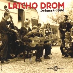 LATCHO DROM / ラッチョ・ドローム / DEBORAH - 1999