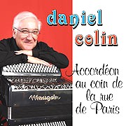 DANIEL COLIN / ダニエル・コラン / パリ、街角のアコーディオン～私の愛した名曲集～