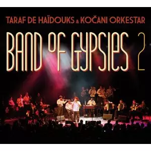 TARAF DE HAIDOUKS & KOCANI ORKESTAR / タラフ・ドゥ