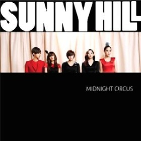 SUNNY HILL / サニー・ヒル / 1ST MINI ALBUM: MIDNIGHT CIRCUS