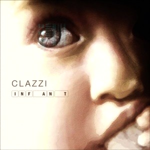 CLAZZI / クラジ / VOL.1: INFANT