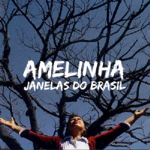 AMELINHA / アメリーニャ / JANELAS DO BRASIL