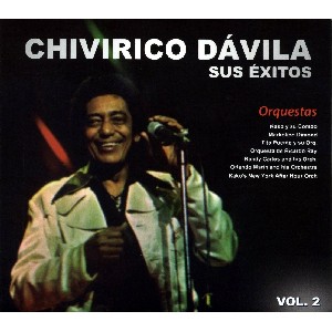 CHIVIRICO DAVILA / チヴィリコ・ダヴィラ / SUS EXITOS VOL.2