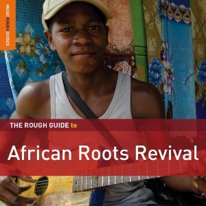 V.A. (ROUGH GUIDE TO AFRICAN ROOTS) / ROUGH GUIDE TO AFRICAN ROOTS REVIVAL
