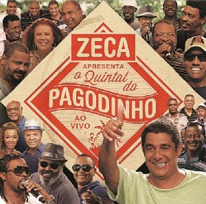 ZECA PAGODINHO / ゼカ・パゴヂーニョ / ZECA APRESENTA - O QUINTAL DO PAGODINHO