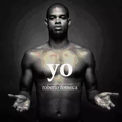 ROBERTO FONSECA / ロベルト・フォンセカ / YO