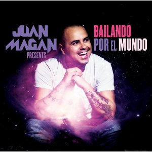 JUAN MAGAN / フアン・マガン / BAILANDO POR EL MUNDO