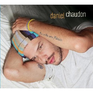DANIEL CHAUDON / ダニエル・シャウドン / ME CONTA UMA MUSICA