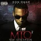 DON OMAR / ドン・オマール / DON OMAR PRESENTS MTO2 NEW GENERATION (EXPLICIT VERSION)