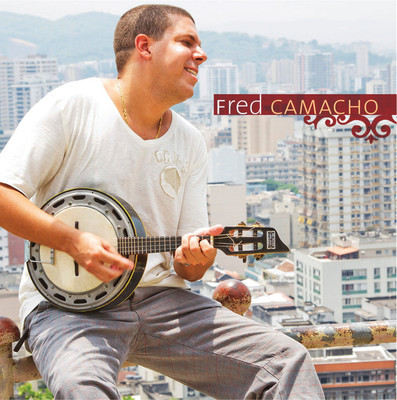 FRED CAMACHO / フレッド・カマーショ / FRED CAMACHO