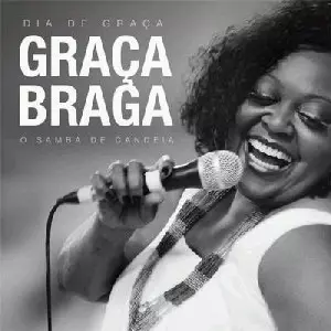 GRACA BRAGA / DIA DE GRACA