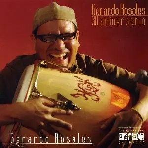 GERARDO ROSALES / ジェラルド・ロサレス / 30 ANIVERSARIO