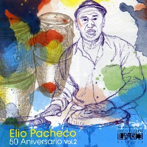 ELIO PACHECO / エリオ・パチェーコ / 50 ANIVERSARIO 2