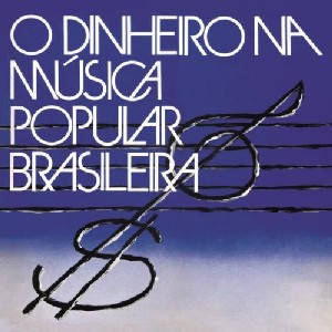 V.A. (O DINHEIRO NA MUSICA POPULAR BRASILEIRA) / オムニバス / O DINHEIRO NA MUSICA POPULAR BRASILEIRA