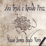ANA BRASIL E RONALDO PEREZ / アナ・ブラジル & ホナルド・ペレス / NOSSO SAMBA BOSSA NOVA