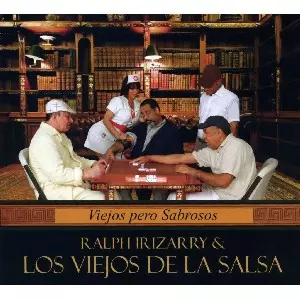 RALPH IRIZARRY / ラルフ・イリサリー / VIEJOS PERO SABROSOS 