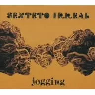 SEXTETO IRREAL / JOGGING  / ジョギング