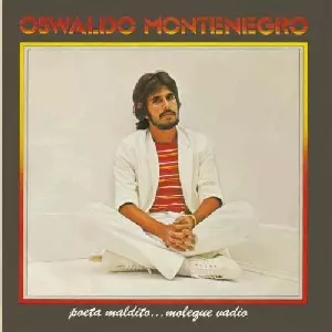 OSWALDO MONTENEGRO / オズヴァウド・モンチネグロ / POETA MALDITO  MOLEQUE VADIO - SERIE DISCOBERTAS