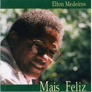 ELTON MEDEIROS / エルトン・メデイロス / MAIS FELIZ