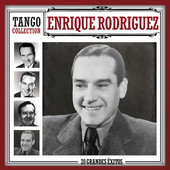 ENRIQUE RODRIGUEZ / エンリケ・ロドリゲス / TANGO COLLECTION