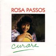 ROSA PASSOS / ホーザ・パッソス / CURARE