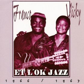 FRANCO & VICKY / ET L'OK JAZZ 1966/1969 