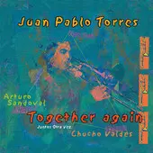 JUAN PABLO TORRES / フアン・パブロ・トーレス / TOGETHER AGAIN  