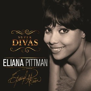 ELIANA PITTMAN / エリアーナ・ピットマン / SUPER DIVAS