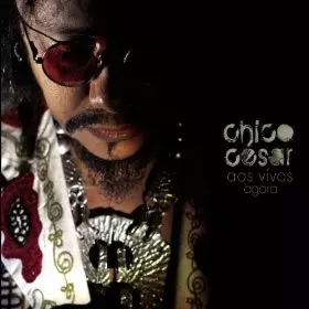 CHICO CESAR / シコ・セーザル / AOS VIVOS - AGORA