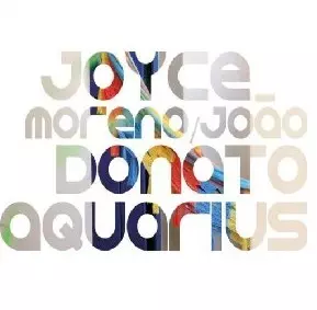 JOYCE & JOAO DONATO / ジョイス&ジョアン・ドナート / AQUARIUS