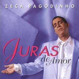 ZECA PAGODINHO / ゼカ・パゴヂーニョ / JURAS DE AMOR