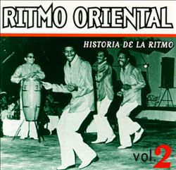 ORQUESTA RITMO ORIENTAL / オルケスタ・リトモ・オリエンタル / HISTORIA DE LA RITMO VOL.2