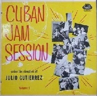 JULIO GUTIERREZ / フリオ・グティエレス / キューバン・ジャム・セッション