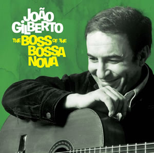 JOAO GILBERTO / ジョアン・ジルベルト / BOSS OF THE BOSSA NOVA - COMPLETE 1958-61