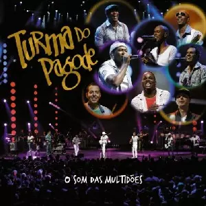 TURMA DO PAGODE / トゥルマ・ド・パゴーヂ / O SOM DAS MULTIDOES