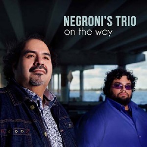 NEGRONI'S TRIO / ネグローニス・トリオ / ON THE WAY