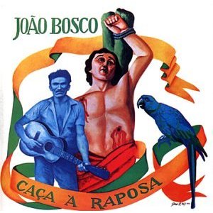 JOAO BOSCO / ジョアン・ボスコ / CACA A RAPOSA