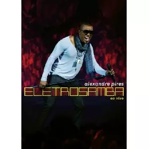 ALEXANDRE PIRES / アレシャンドレ・ピレス / ELETRO SAMBA (DVD)