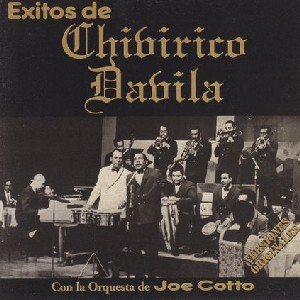 JOE COTTO / EXITOS DE CHIBIRICO DABILA 