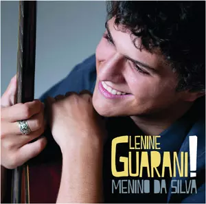 LENINE GUARANI / レニーニ・グアラニ / MENINO DA SILVA