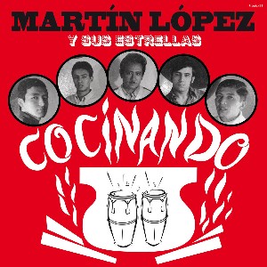 MARTIN LOPEZ Y SUS ESTRELLAS / マルティン・ロペス & スス・エストレーラス / COCINANDO