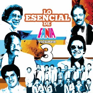 V.A. (LO ESENCIAL DE FANIA) / LO ESENCIAL DE FANIA VOL.3