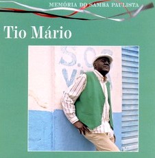 TIO MARIO / チオ・マリオ / MEMORIA DO SAMBA PAULISTA